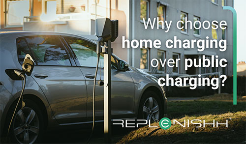 Why turn to home charging over public charging?