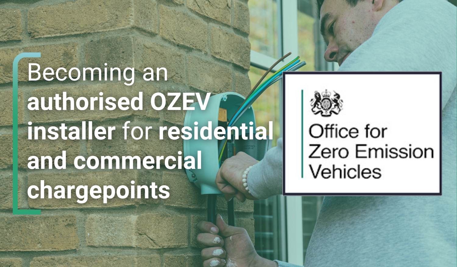 Becoming an authorised OZEV installer for residential and commercial chargepoints