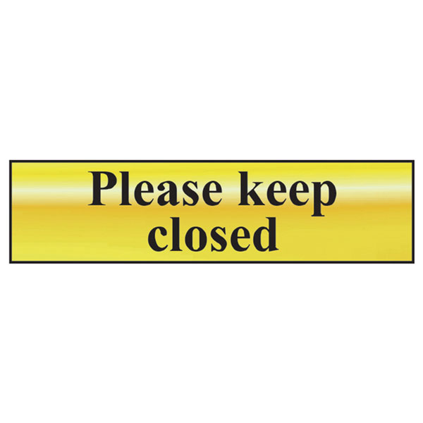 Scan 6019 Please Keep Closed - Polished Brass Effect 200 x 50mm