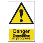 Scan 4106 Danger Demolition In Progress - PVC 400 x 600mm