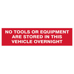 Scan 5256 No Tools Or Equipment Stored In This Vehicle - SAV/CLG 200x50mm
