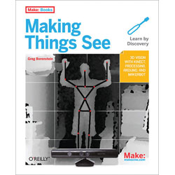 O'Reilly 9781449307073 Making Things See