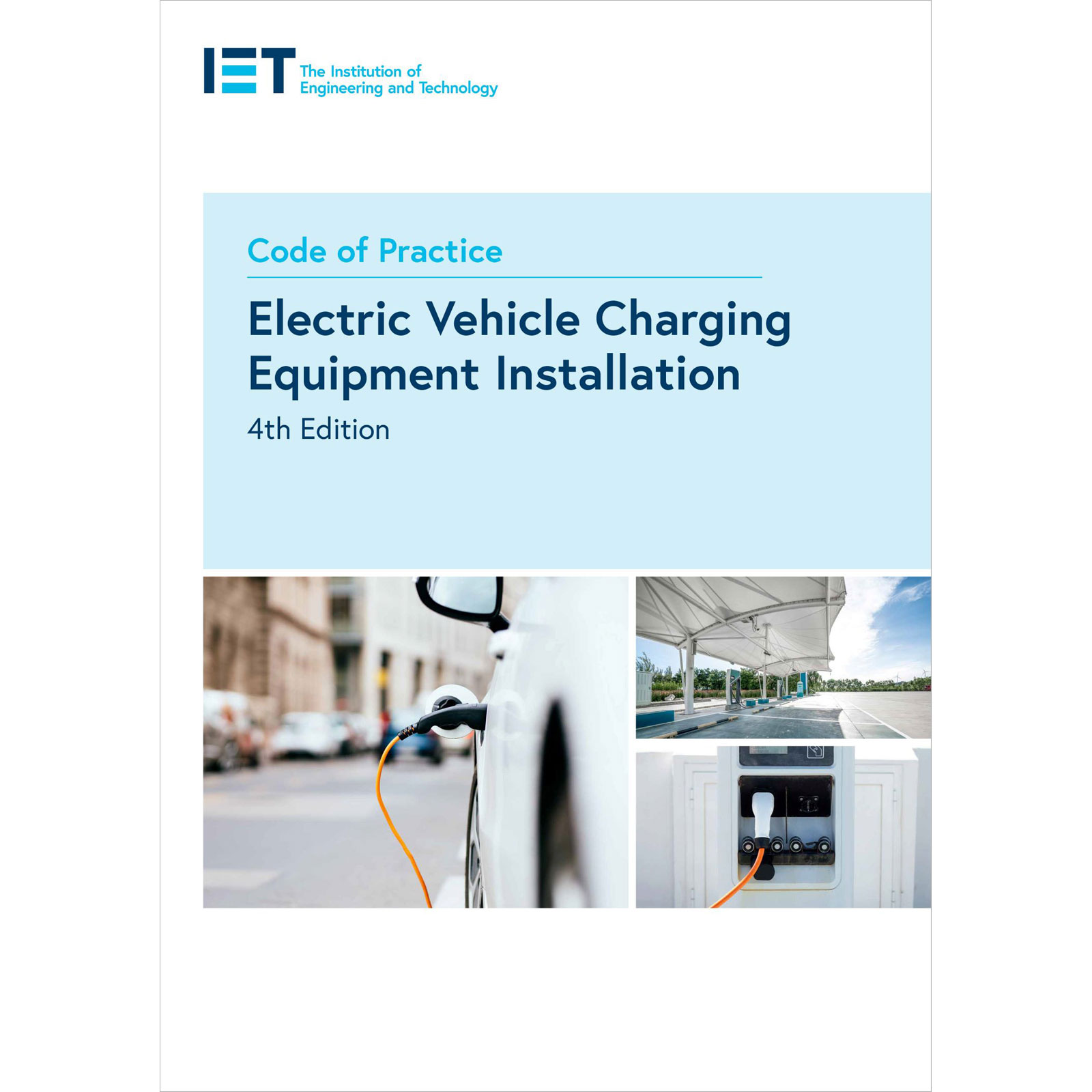IET Code of Practice Electric Vehicle Charging Equipment Installation