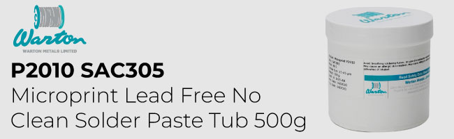 Warton Metals P2010 SAC305 Microprint Lead Free No Clean Solder Paste Tub 500g