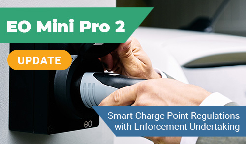 EO Mini Pro 2 Smart Charge Point Regulations with Enforcement Undertaking